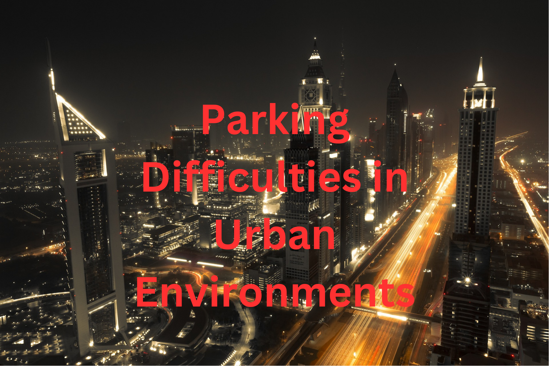 Parking Difficulties in Urban Environments