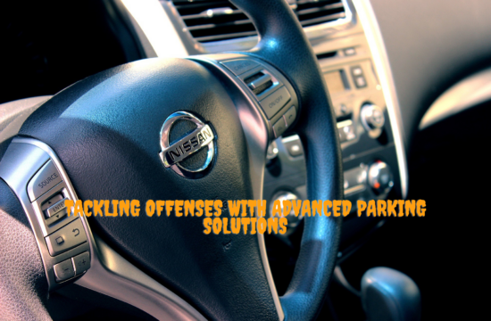 Tackling Offenses with Advanced Parking Solutions
