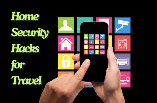 Home Security Hacks for Travel