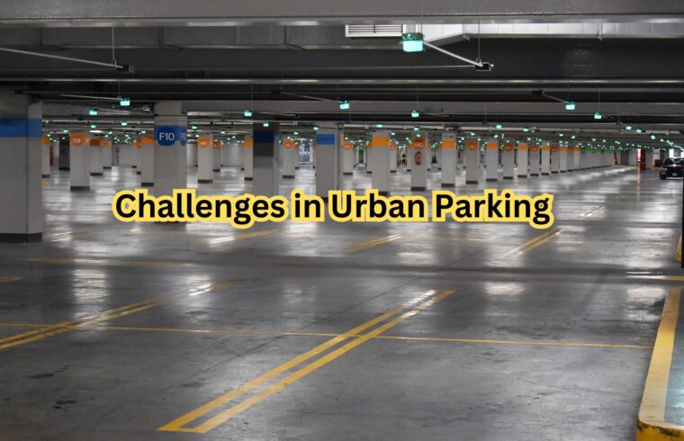 Challenges in Urban Parking