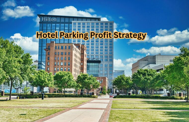 Hotel Parking Profit Strategy